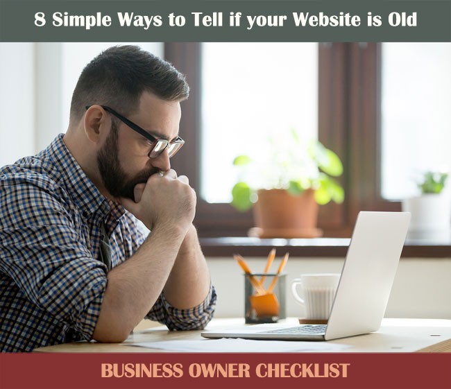 8 Simple Ways to Tell if your Website is Old
