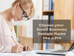 Choose your Small Business Domain Name like a Pro