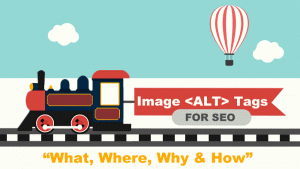 Image ALT Tags for SEO: What, Where, Why & How Image ALT tags for SEO