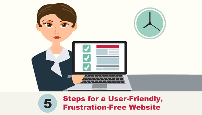 5 steps for a user-friendly, frustration-free website
