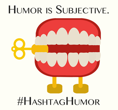 Humor is subjective - chatter teeth hashtag humor.
