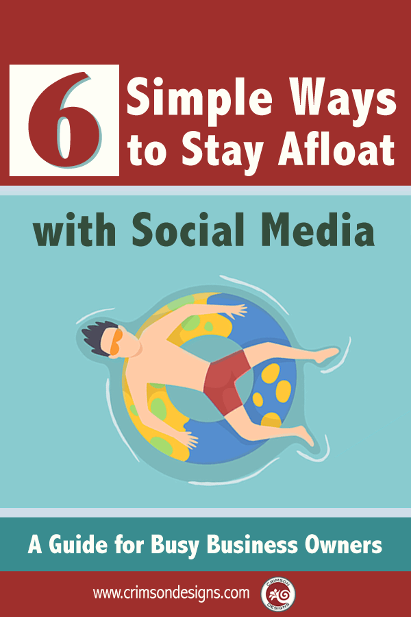 6 Simple Ways to Stay Afloat with Social Media