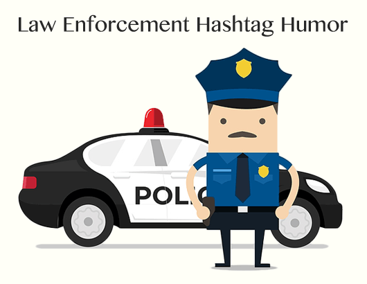 Police Hashtag Humor on Social Media