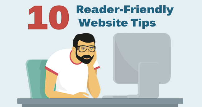 10 Reader Friendly Website Tips