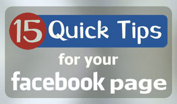 15 Easy Facebook Page Quick Tips